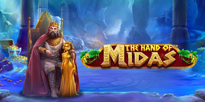 Teknik Santai Mendapatkan Cuan Slot The Hand of Midas