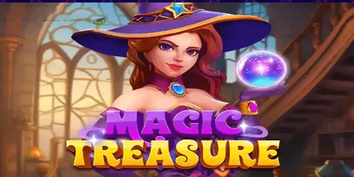 Magic Treasures Slot Putaran Ajaib Dengan Kejutan Luar Biasa