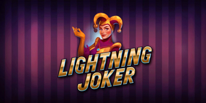 Cara Efektif Mengatur Taruhan Slot Lightning Joker Agar Menang Besar